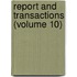 Report and Transactions (Volume 10)