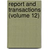 Report and Transactions (Volume 12) by the Devonshire Asso