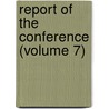 Report of the Conference (Volume 7) door International Law Association