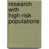 Research With High-Risk Populations door Onbekend