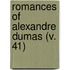 Romances Of Alexandre Dumas (V. 41)