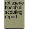 Rotisserie Baseball Scouting Report door Dr Henry Lee
