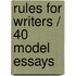 Rules for Writers / 40 Model Essays