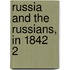 Russia And The Russians, In 1842  2