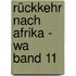 Rückkehr Nach Afrika - Wa  Band 11