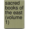 Sacred Books of the East (Volume 1) by Friedrich Max Muller