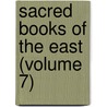 Sacred Books of the East (Volume 7) door Friedrich Max Muller