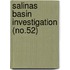 Salinas Basin Investigation (No.52)
