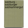 Salzburg - Salzburger Salzkammergut by Barbara Reiter
