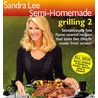 Sandra Lee Semi-Homemade Grilling 2 door Sandra Lee