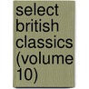Select British Classics (Volume 10) by General Books