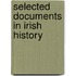 Selected Documents In Irish History