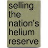 Selling The Nation's Helium Reserve door National Materials Advisory Board