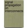 Signal Propagation On Interconnects door Petra Nordholz