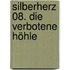 Silberherz 08. Die verbotene Höhle