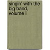 Singin' with the Big Band, Volume I door Onbekend