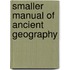 Smaller Manual Of Ancient Geography