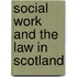 Social Work And The Law In Scotland