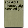 Speakout Intermediate Class Cd (X3) by Jonathan R. Wilson