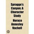 Spragge's Canyon; A Character Study