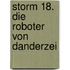 Storm 18. Die Roboter von Danderzei