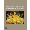 Story of the Life of Pius the Ninth door Thomas Adolphus Trollope