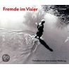 Strangers In Sight/Fremde Im Visier by Norbert Frei