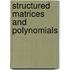 Structured Matrices And Polynomials