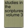 Studies In The Scriptures  Volume 3 door Onbekend