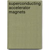 Superconducting Accelerator Magnets door Karl-Hubert Mess