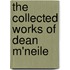The Collected Works Of Dean M'Neile