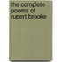 The Complete Poems of Rupert Brooke