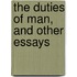 The Duties Of Man, And Other Essays