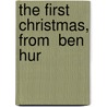 The First Christmas, From  Ben Hur door Lewis Wallace