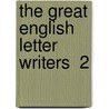 The Great English Letter Writers  2 door William James Dawson