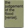 The Judgement Of The Flood [Verse]. by James Abraham Heraud