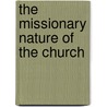 The Missionary Nature of the Church by Johannes Blauw