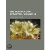 The Monthly Law Reporter  Volume 14 door Stephen Henry Phillips