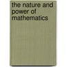 The Nature And Power Of Mathematics door Donald M. Davis