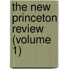 The New Princeton Review (Volume 1) by Unknown Author