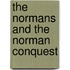 The Normans and the Norman Conquest