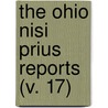 The Ohio Nisi Prius Reports (V. 17) door Ohio. Courts