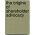 The Origins Of Shareholder Advocacy