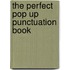 The Perfect Pop up Punctuation Book