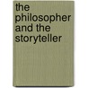 The Philosopher And The Storyteller door Charles R. Embry
