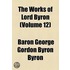 The Works Of Lord Byron (Volume 12)