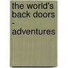 The World's Back Doors - Adventures door Murray Max