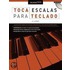 Toca Para Escalas Teclado [with Cd]