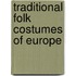 Traditional Folk Costumes Of Europe