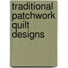 Traditional Patchwork Quilt Designs door Carol Schmidt